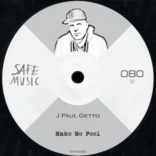 J Paul Getto – Make Me Feel [SAFE080]
